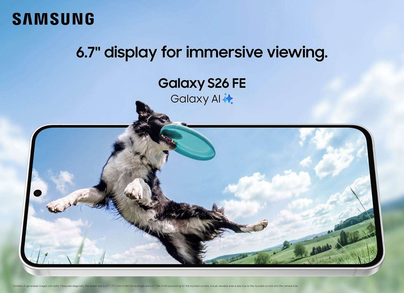 The image shows a Samsung Galaxy S26 FE with a 6.7-inch display, featuring a dog in mid-air, and a caption noting the actual screen size is less than the measured dimensions due to rounded corners and a camera hole. AI-generated content may be incorrect.